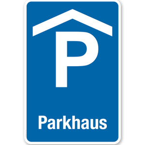Parkplatzschild - Parkhaus - mit Parkhaussymbol VZ 314-50 – P