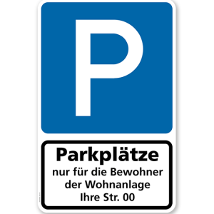 Parkplatzschild Parkplätze nur für Bewohner der Wohnanlage (Ihre Angabe) - Kombination - P