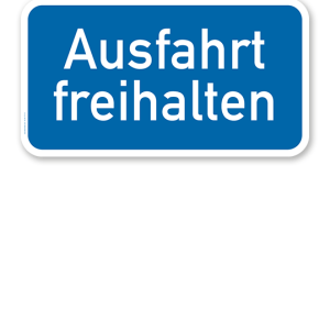 Hinweisschild Ausfahrt freihalten – P