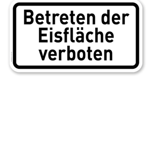 Zusatzschild Betreten der Eisfläche verboten – Verkehrsschild VZ 2002