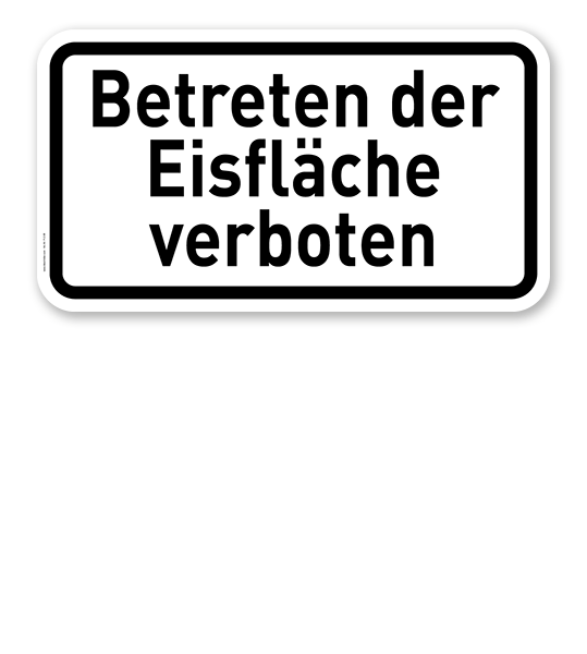 Zusatzschild Betreten der Eisfläche verboten – Verkehrsschild VZ 2002