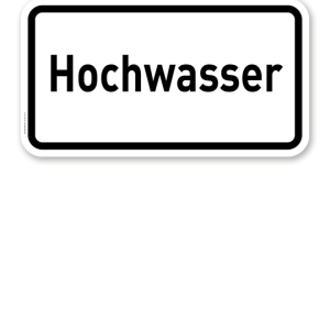 Zusatzschild Hochwasser – Verkehrsschild VZ 2013