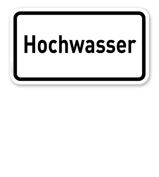 Zusatzschild Hochwasser – Verkehrsschild VZ 2013