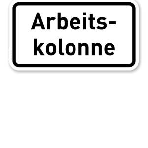 Zusatzschild Arbeitskolonne – Verkehrsschild VZ 2123