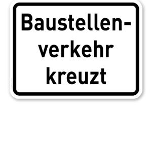 Zusatzschild Baustellenverkehr kreuzt – Verkehrsschild VZ 2132