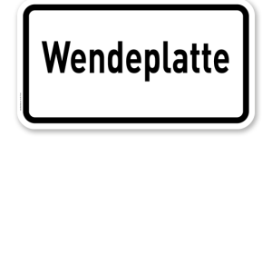 Zusatzschild Wendeplatte – Verkehrsschild VZ 2421