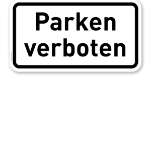 Zusatzschild Parken verboten – Verkehrsschild VZ 2427