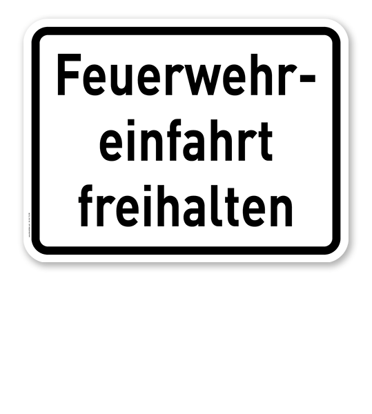 Zusatzschild Feuerwehreinfahrt freihalten - Verkehrsschild VZ 2431