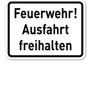Zusatzschild Feuerwehr! Ausfahrt freihalten - Verkehrsschild VZ 2432