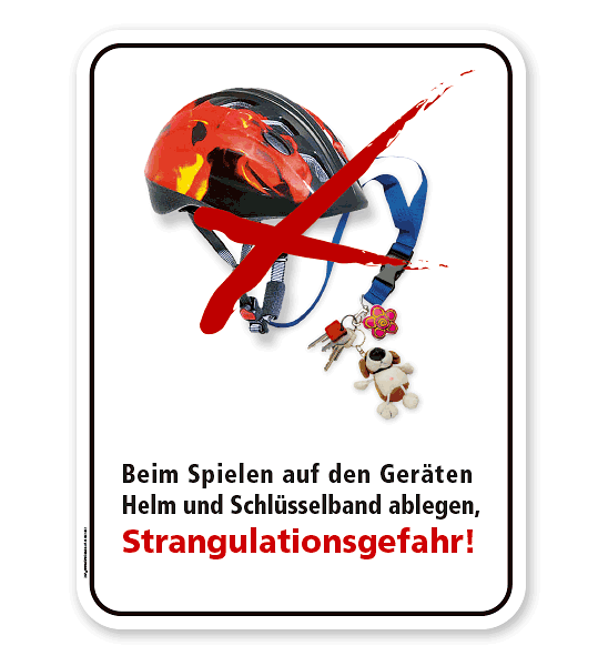 Schild Beim Spielen auf den Geräten Helm und Schlüsselband ablegen - Strangulationsgefahr – PB