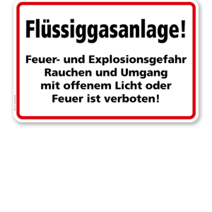 Flüssiggasanlage! Feuer- und Explosionsgefahr!