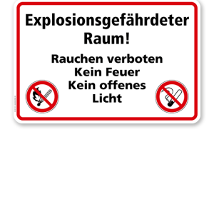 Explosionsgefährdeter Raum! Rauchen verboten. Kein Feuer. Kein offenes Licht