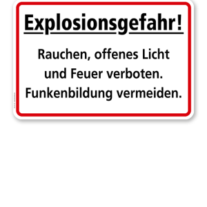 Explosionsgefahr! Rauchen, offenes Licht und Feuer verboten. Funkenbildung vermeiden