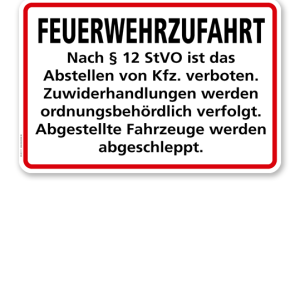Feuerwehrzufahrt - nach § 12 StVO ist das Abstellen von Kfz. Verboten