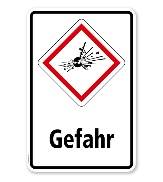 GHS - Schild Gefahr, explosiv, instabil
