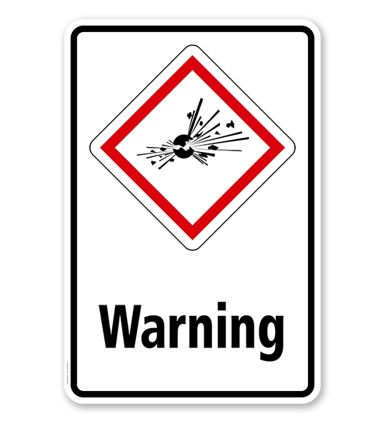 GHS - Schild Warning, explosiv, instabil