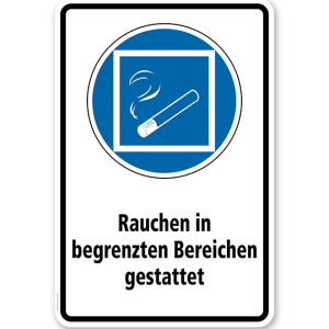 Gebotsschild Rauchen in begrenzten Bereichen gestattet