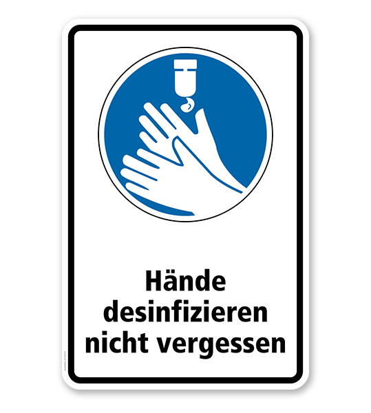 Gebotsschild Hände desinfizieren nicht vergessen