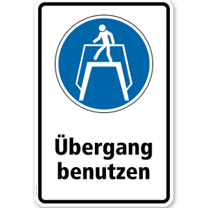Gebotsschild Übergang benutzen
