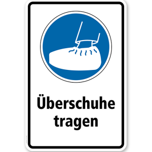 Gebotsschild Überschuhe tragen