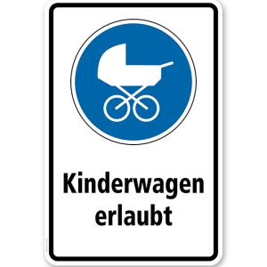 Gebotsschild Kinderwagen erlaubt