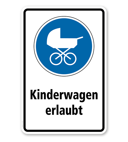 Gebotsschild Kinderwagen erlaubt