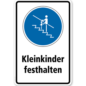 Gebotsschild Kleinkinder festhalten