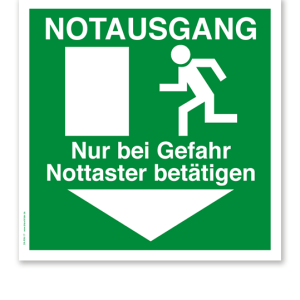 Rettungszeichen Notausgang, nur bei Gefahr Nottaster betätigen (alte Norm)