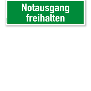Fluchtwegschild / Rettungsschild Notausgang freihalten