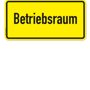 Textschild Betriebsraum