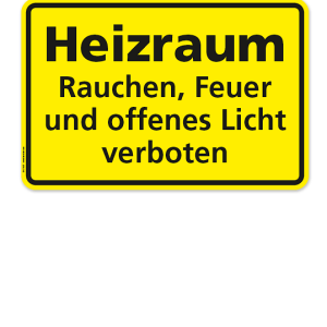 Textschild Heizraum - Rauchen, Feuer und offenes Licht verboten