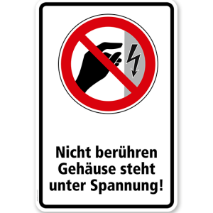 Verbotsschild Nicht berühren, Gehäuse unter Spannung