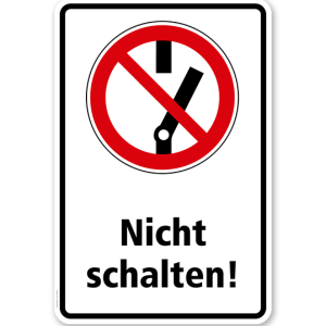 Verbotsschild Nicht schalten