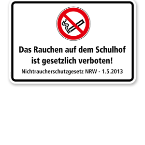Verbotsschild Das Rauchen auf dem Schulhof ist gesetzlich verboten - Nichtraucherschutzgesetz
