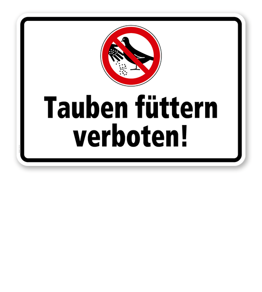 Verbotsschild Tauben füttern verboten