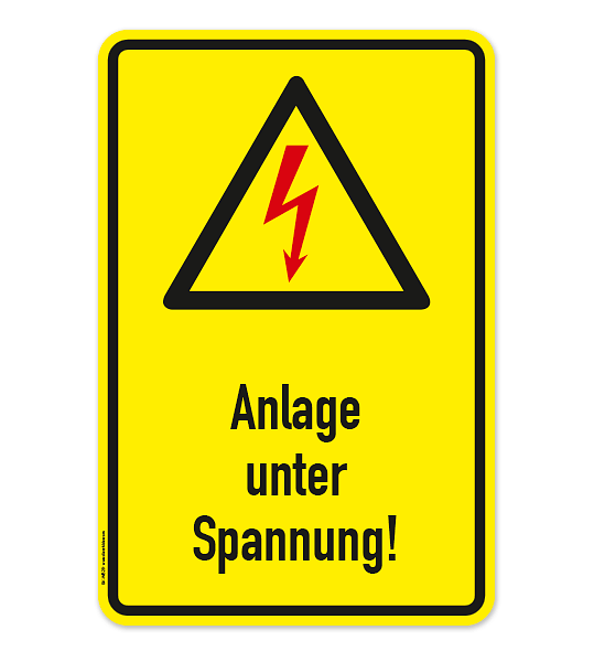 Warnschild Anlage unter Spannung