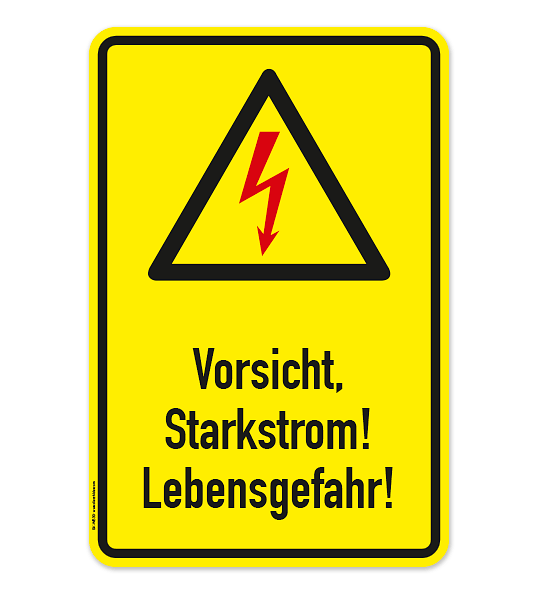 Warnschild Vorsicht Starkstrom! Lebensgefahr!