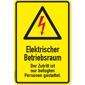 Warnschild Elektrischer Betriebsraum. Der Zutritt ist nur befugten Personen gestattet