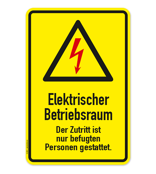 Warnschild Elektrischer Betriebsraum. Der Zutritt ist nur befugten Personen gestattet