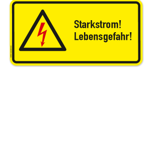 Warnschild Starkstrom - Lebensgefahr!