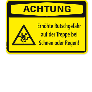 Warnschild Achtung - Erhöhte Rutschgefahr auf der Treppe bei Schnee und Regen