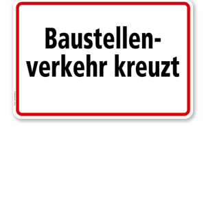 Textschild Baustellenverkehr kreuzt - TX