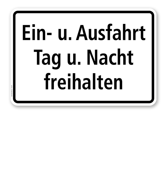 Textschild Ein- u. Ausfahrt Tag u. Nacht freihalten - TX