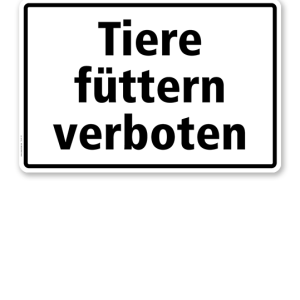 Textschild Tiere füttern verboten - TX