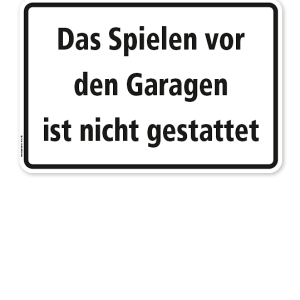Textschild Das Spielen vor den Garagen ist nicht gestattet - TX