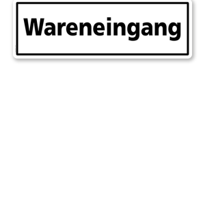 Textschild Wareneingang - TX
