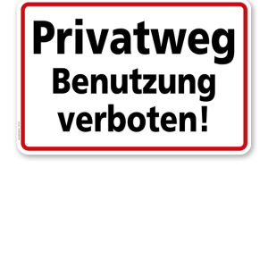 Textschild Privatweg - Benutzung verboten - TX