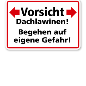 Textschild Vorsicht Dachlawinen - Begehen auf eigene Gefahr - TX
