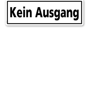 Textschild Kein Ausgang - TX