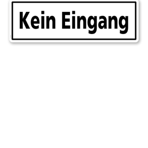 Textschild Kein Eingang - TX